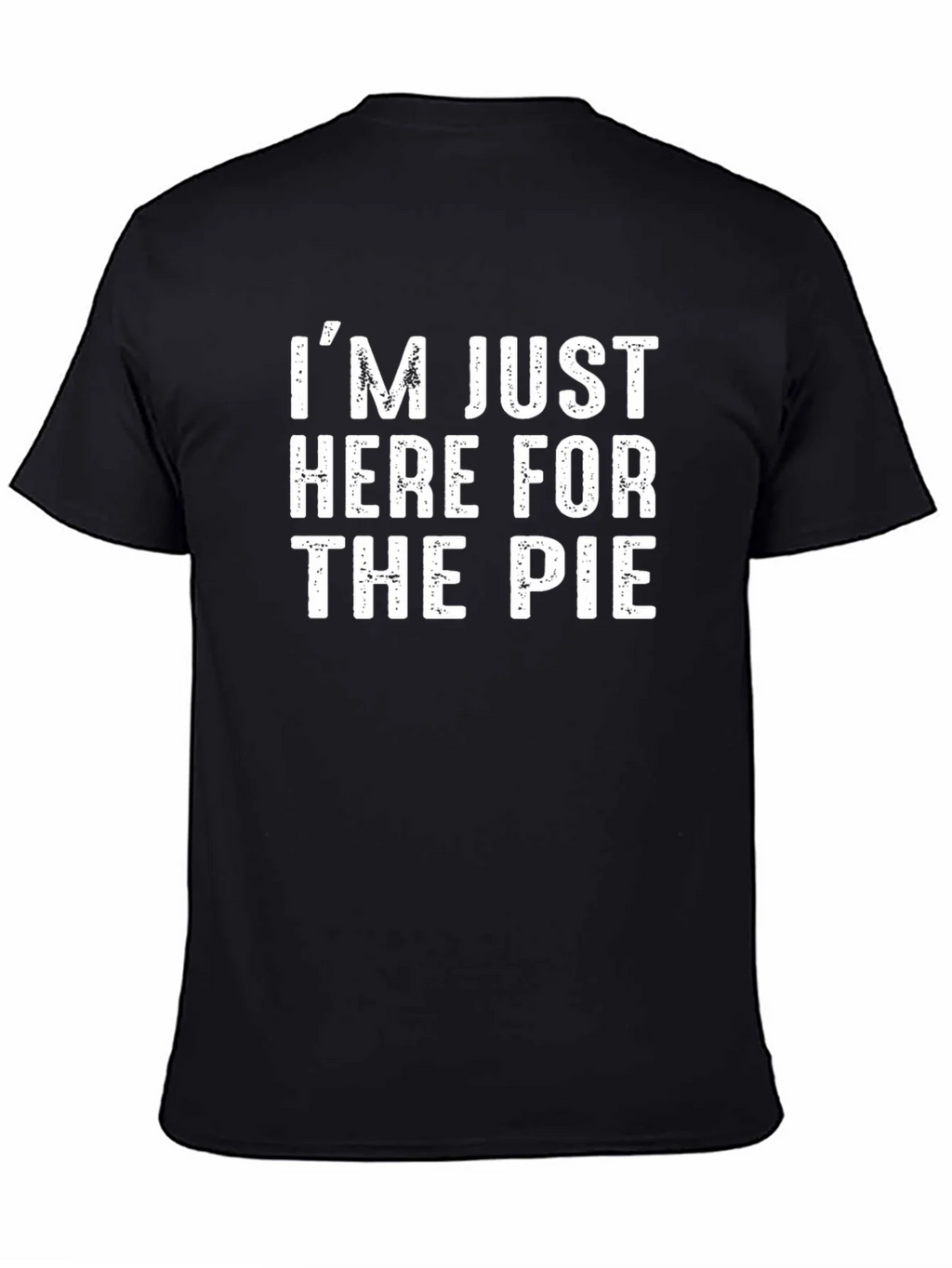 Im Just Here for the Pie Black T-Shirt product image 4