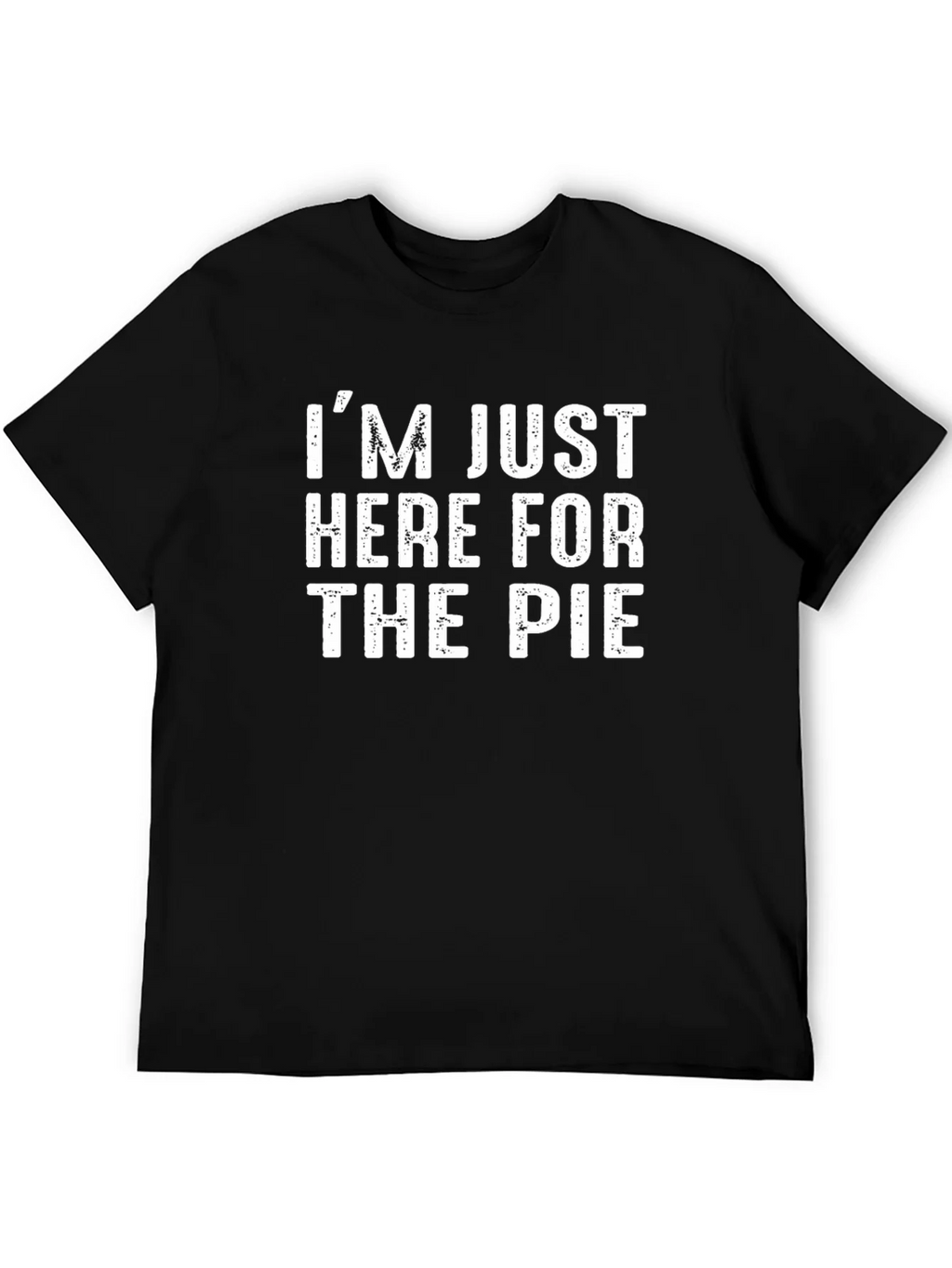 Im Just Here for the Pie Black T-Shirt product image 5