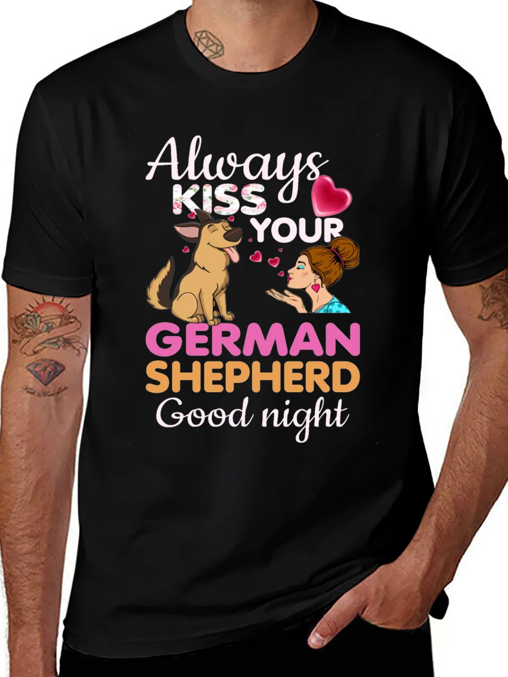 Always Kiss Your German Shepherd Goodnight T-Shirt product image 1