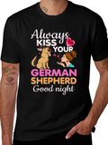 Always Kiss Your German Shepherd Goodnight T-Shirt product image 1