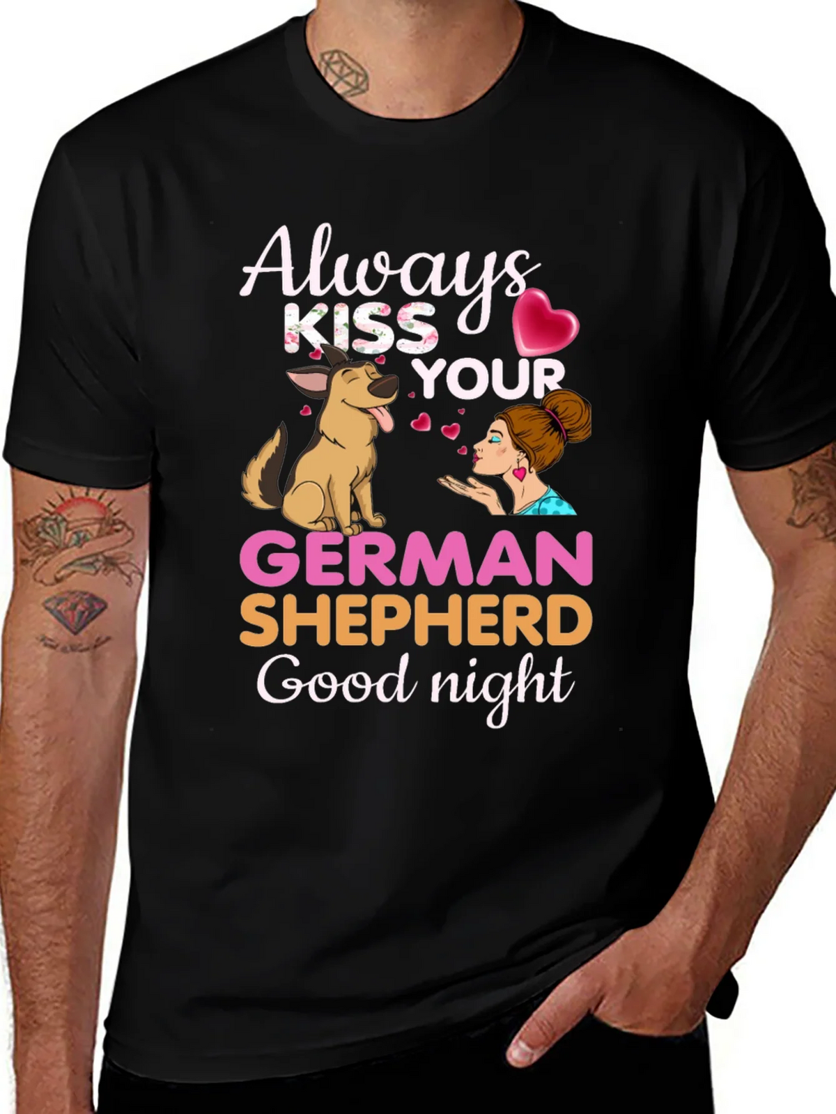 Always Kiss Your German Shepherd Goodnight T-Shirt product image 1