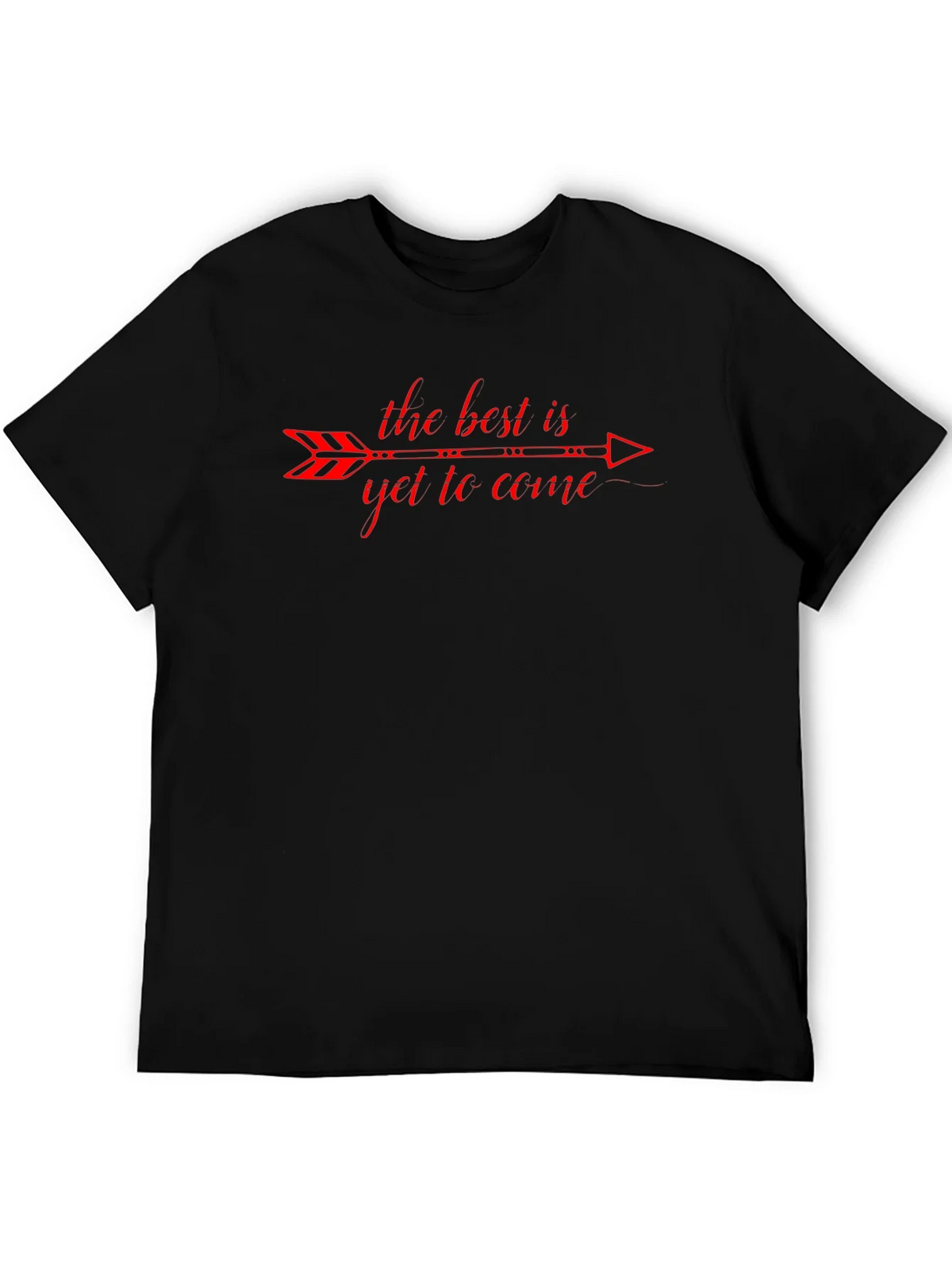 The Best Is Yet To Come Graphic T-Shirt product image 5