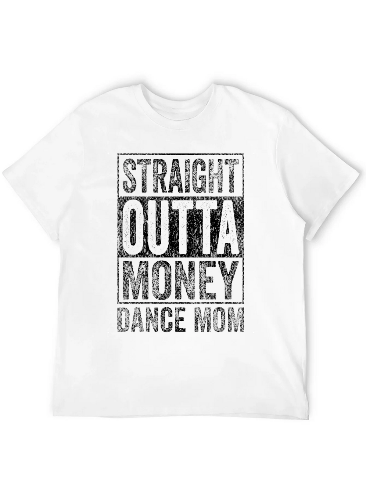 Straight Outta Money Dance Mom T-Shirt product image 11