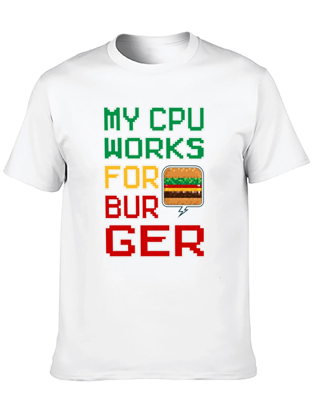 My CPU Works For Burger Funny Graphic Tee product image 6