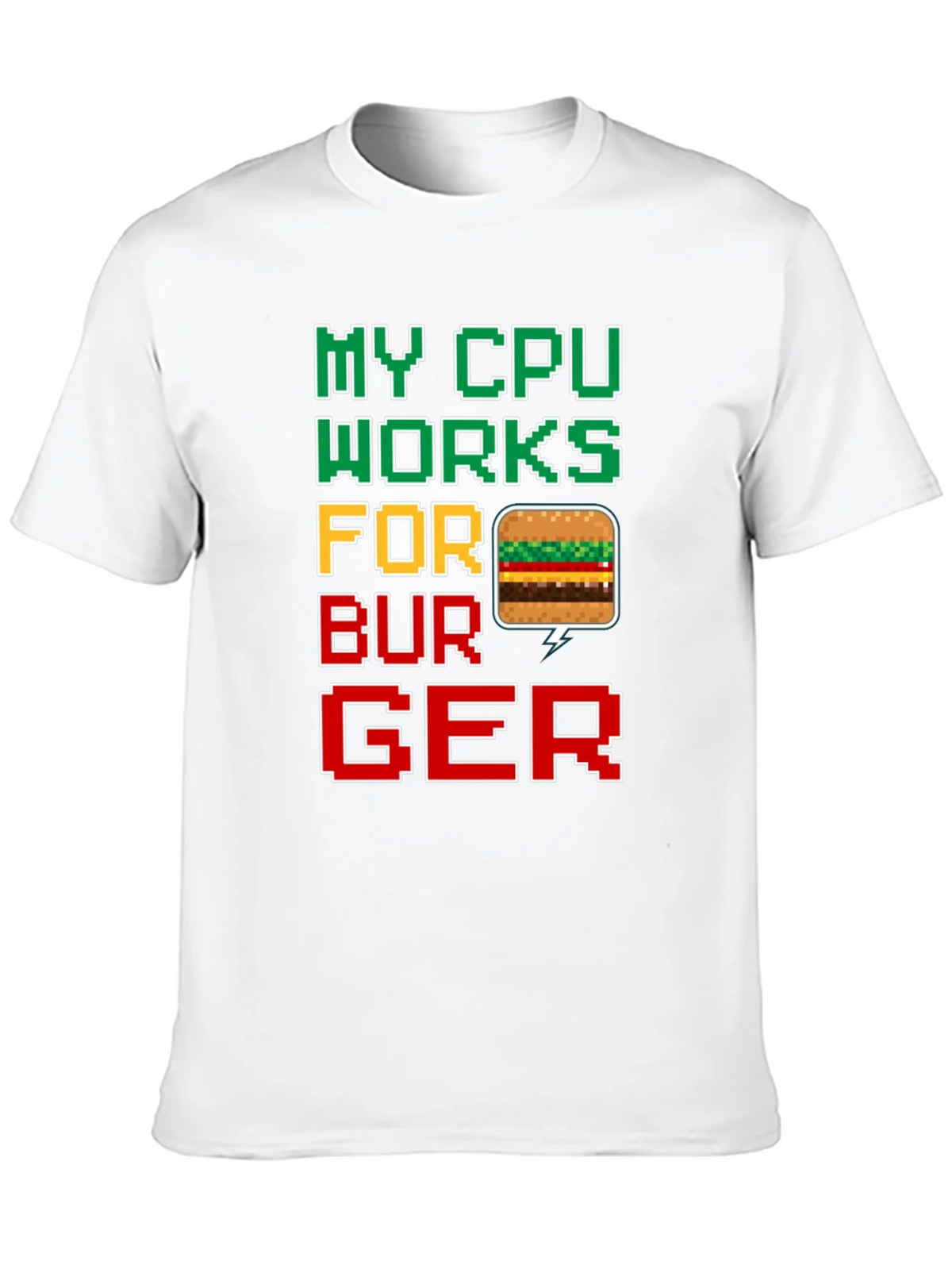 My CPU Works For Burger Funny Graphic Tee product image 6