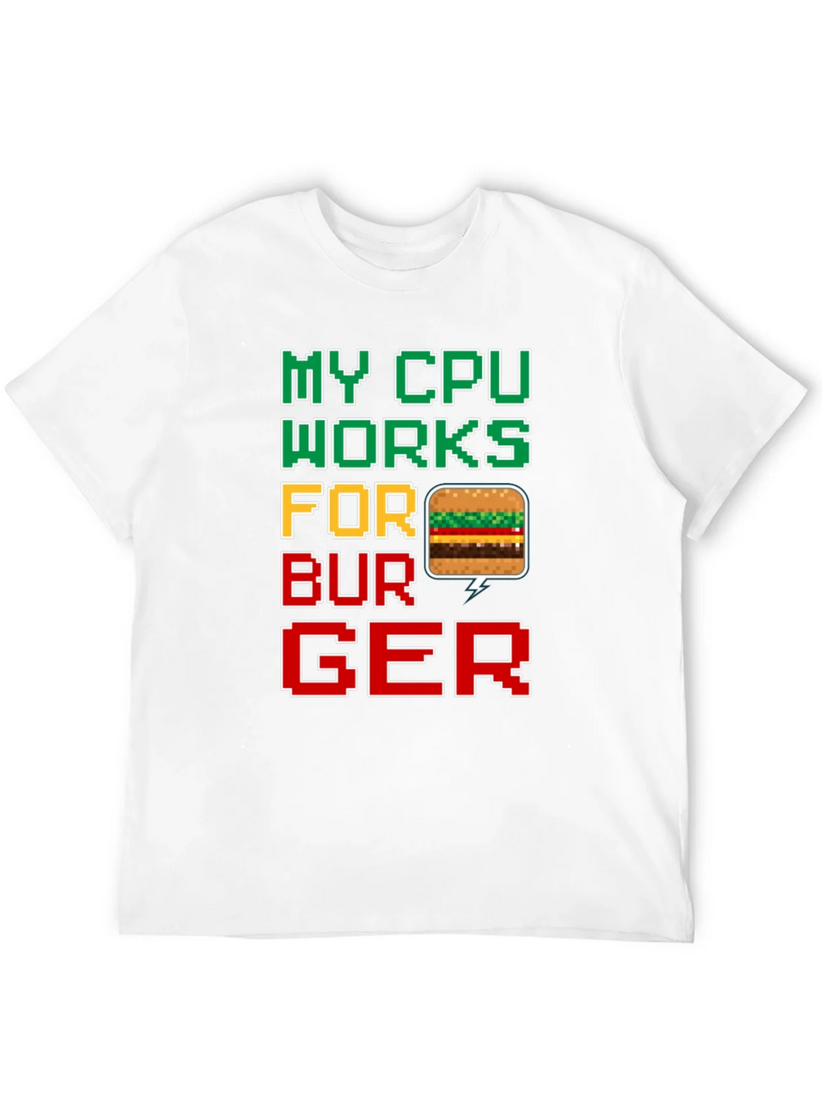 My CPU Works For Burger Funny Graphic Tee product image 8