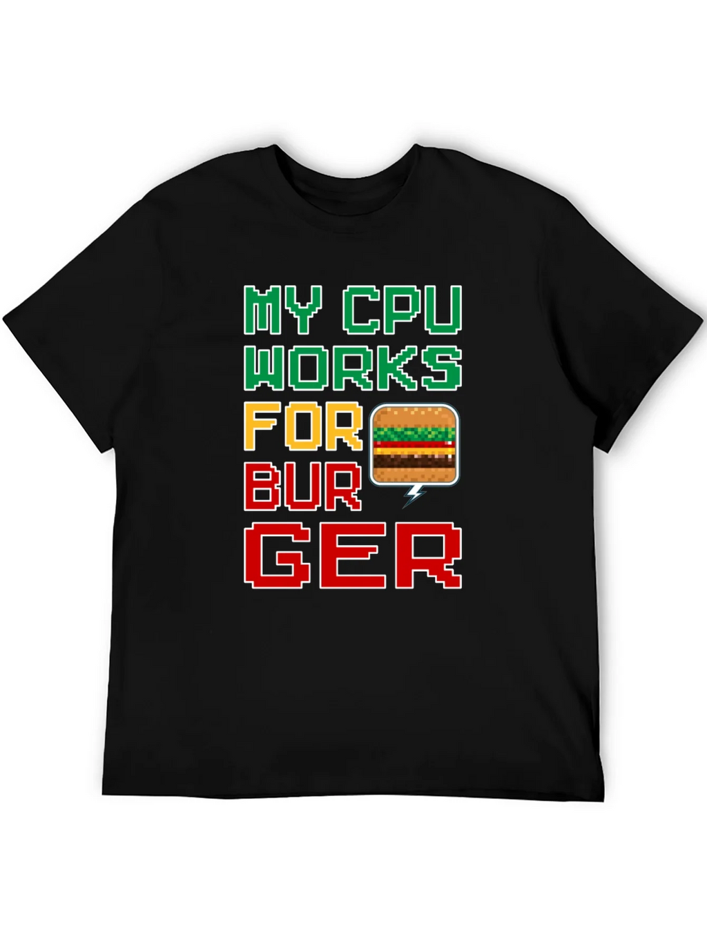 My CPU Works For Burger Funny Graphic Tee product image 3